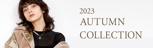 2023 AUTUMN COLLECTION